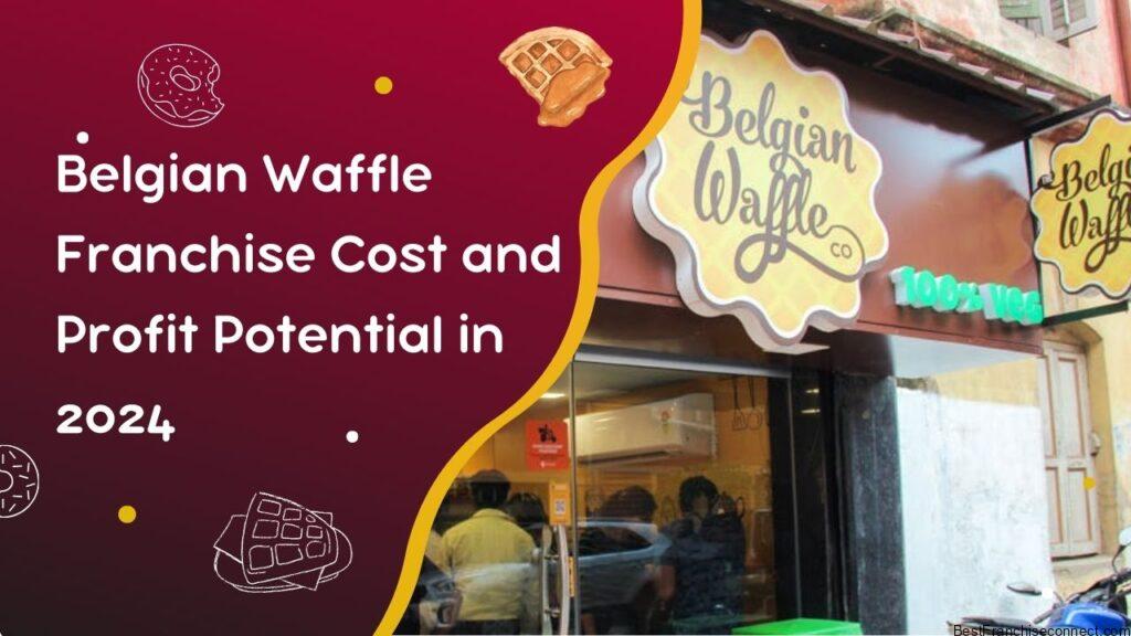 Belgian Waffle Franchise