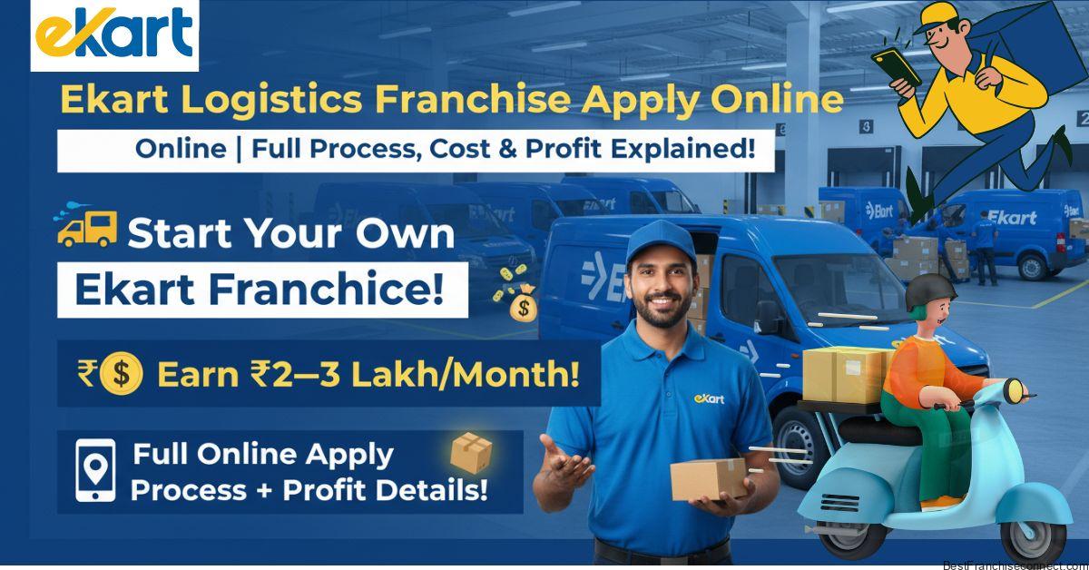 Ekart Logistics Franchise Apply Online | Full Process, Cost & Profit Explained!
