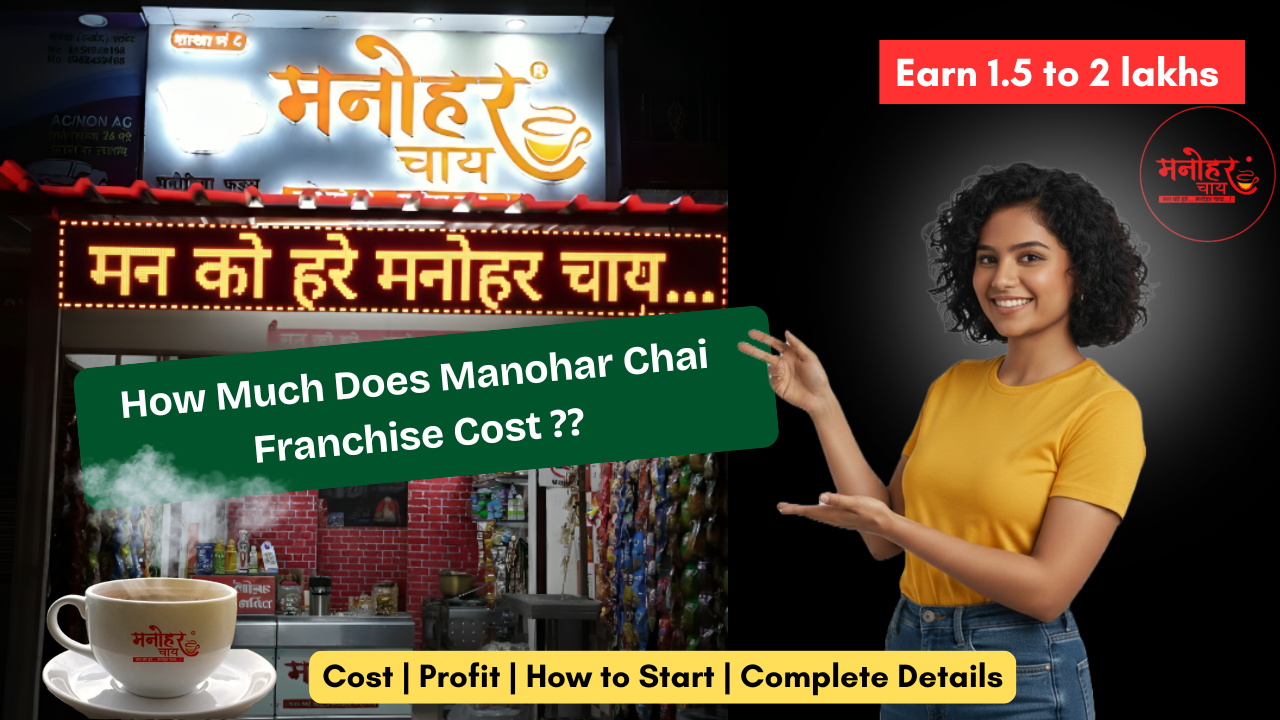 Manohar Chai Franchise Cost, Profit and Complete Details (1)